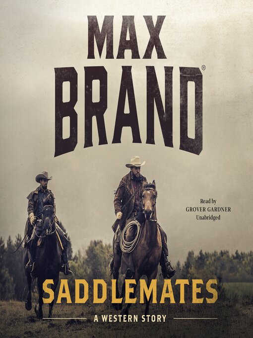 Title details for Saddlemates by Max Brand - Available